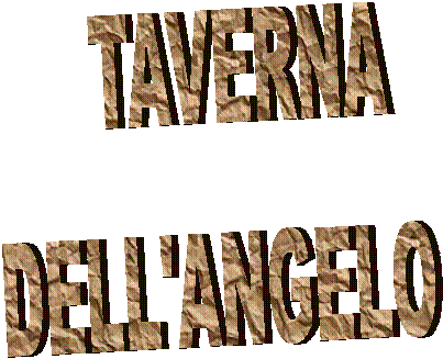    TAVERNA
DELL'ANGELO